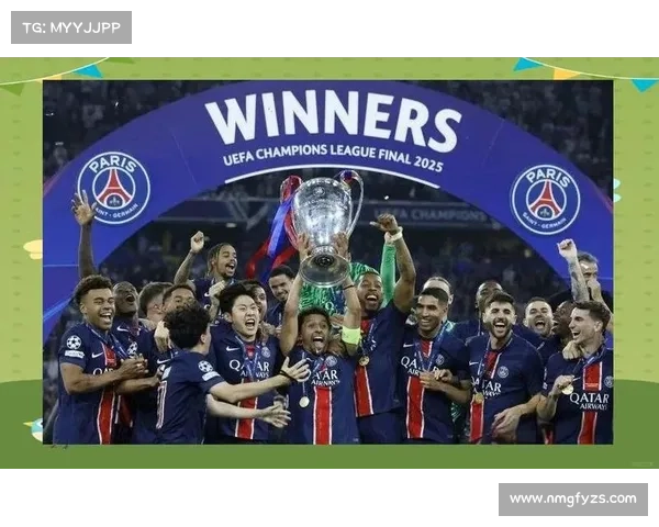 巴黎圣日耳曼的欧冠梦历程从崛起到挑战顶峰的艰辛与荣耀